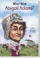 Who Was Abigail Adams?