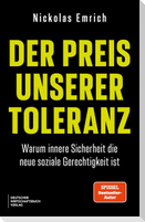 Der Preis unserer Toleranz