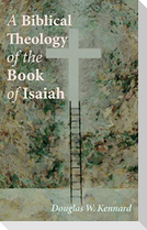A Biblical Theology of the Book of Isaiah