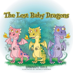 Bell, Grannie. The Lost Baby Dragons. Xlibris, 2016.