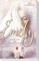 Emely - (K)eine Liebe ohne Vergangenheit