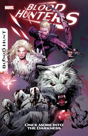 Gage, Christos / Erica Schultz. Blood Hunters. Marvel Comics, 2024.
