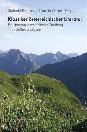 Kreuzer, Stefanie / Caroline Frank (Hrsg.). Klassiker österreichischer Literatur - Ein literaturgeschichtlicher Streifzug in Einzeltextanalysen. Königshausen & Neumann, 2026.