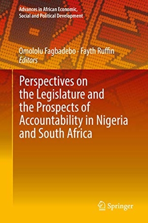 Ruffin, Fayth / Omololu Fagbadebo (Hrsg.). Perspectives on the Legislature and the Prospects of Accountability in Nigeria and South Africa. Springer International Publishing, 2018.