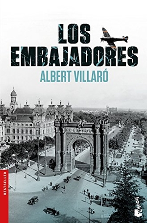Villaró, Albert / Olga García Arrabal. Los embajadores. Booket, 2018.