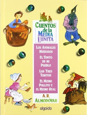 Rodríguez Almodóvar, Antonio. Cuentos de la media lunita, n.4 : del 13 al 16. Algaida Editores, 1992.