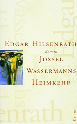 Hilsenrath, Edgar. Jossel Wassermanns Heimkehr. Eule der Minerva Verlag, 2004.