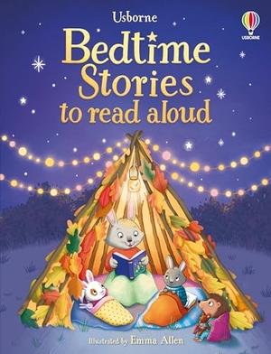 Davidson, Zanna / Kinloch, Kimberley et al. Bedtime Stories to read aloud. Usborne Publishing  IWUK, 2025.