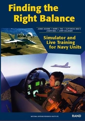 Schank, John F / Thie, Harry J et al. Finding Right Balance: Simulato. RAND Corporation, 2002.