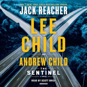 Child, Lee / Andrew Child. The Sentinel - A Jack R