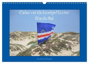 DieReiseEule, DieReiseEule. Cabo verde Inselgeflüster - Ilha do Sal (Wandkalender 2024 DIN A3 quer), CALVENDO Monatskalender - Sal, die sonnenreichste Insel der Kapverden. Calvendo, 2023.