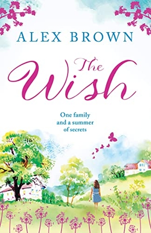 Brown, Alex. The Wish. HarperCollins Publishers, 2018.