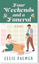 Four Weekends and a Funeral