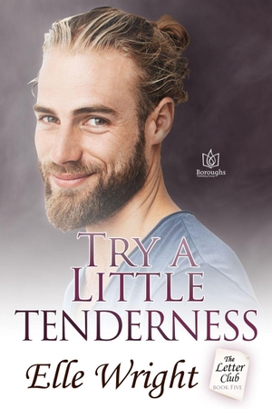 Wright, Elle. Try a Little Tenderness. Independently published, 2023.