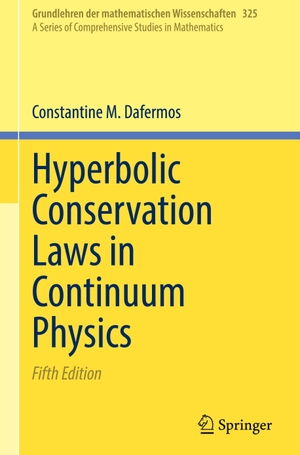 Dafermos, Constantine M.. Hyperbolic Conservation Laws in Continuum Physics. Springer, 2026.