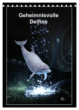 Franz, Gerhard. Geheimnisvolle Delfine (Tischkalender 2024 DIN A5 hoch), CALVENDO Monatskalender - Delfine zwischen Zeit und Raum. Calvendo Verlag, 2023.