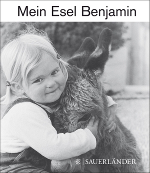 Limmer, Hans / Lennart Osbeck. Mein Esel Benjamin - Mini-Bilderbuch. FISCHER Sauerländer, 2002.