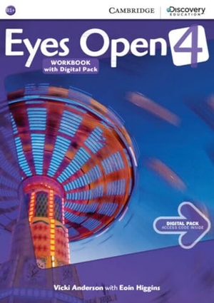 Anderson, Vicki. Eyes Open Level 4 Workbook with Online Practice. Cambridge University Press, 2015.