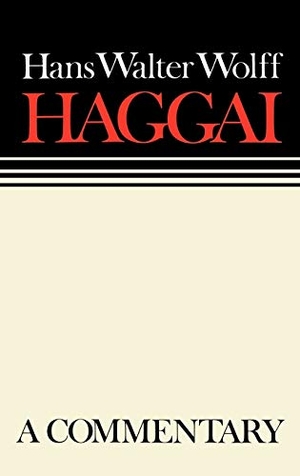 Wolff, Hans Walter. Haggai Continental Commentary. Augsburg Fortress Publishing, 1990.