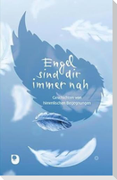 Engel sind dir immer nah