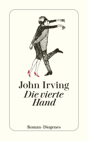 John Irving / Nikolaus Stingl. Die vierte Hand. Di