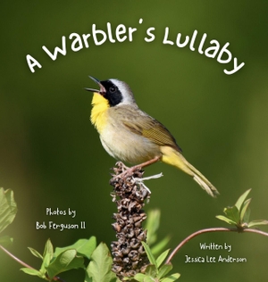 Anderson, Jessica Lee. A Warbler's Lullaby. AO Press, 2026.