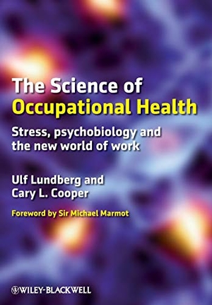 Lundberg / Cooper. Science Occupational Health. John Wiley & Sons, 2010.