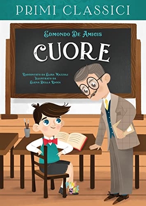 de Amicis, Edmondo / Elisa Mazzoli. Cuore. Pane e Sale, 2023.
