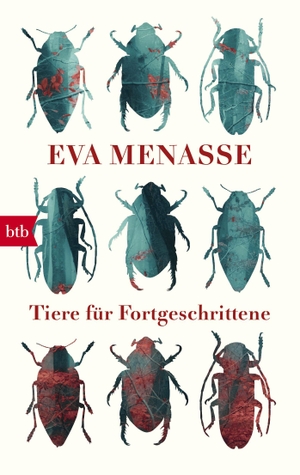 Menasse, Eva. Tiere für Fortgeschrittene. btb Taschenbuch, 2018.