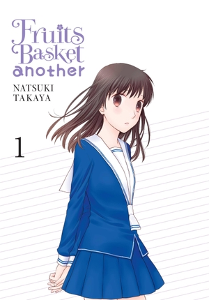 Takaya, Natsuki. Fruits Basket Another, Vol. 1. Little, Brown & Company, 2018.