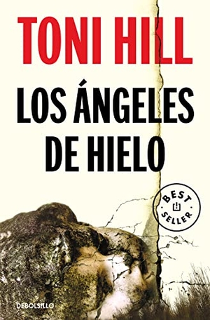 Hill, Toni. Los ángeles de hielo. SUMA DE LETRAS S.L, 2019.