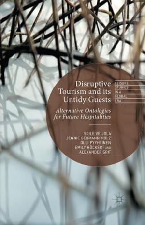 Veijola, S. / Molz, J. Germann et al. Disruptive Tourism and its Untidy Guests - Alternative Ontologies for Future Hospitalities. Palgrave Macmillan UK, 2014.
