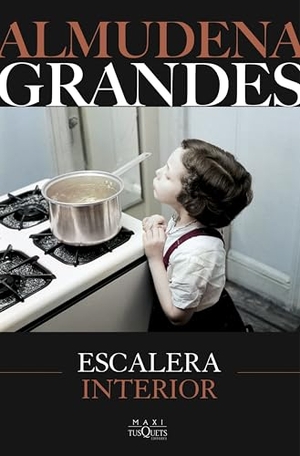 Grandes, Almudena. Escalera interior. TUSQUETS, 2026.