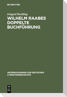 Wilhelm Raabes doppelte Buchführung