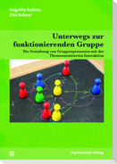 Unterwegs zur funktionierenden Gruppe