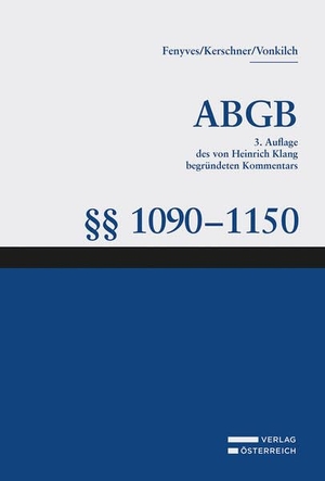 Fenyves, Attila / Ferdinand Kerschner et al (Hrsg.). Großkommentar zum ABGB - Klang Kommentar - §§ 1090-1150 ABGB, Bestandrecht. Verlag Österreich GmbH, 2026.