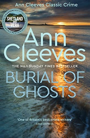 Cleeves, Ann. Burial of Ghosts. Macmillan Publishers Int Ltd - MDL, 2022.