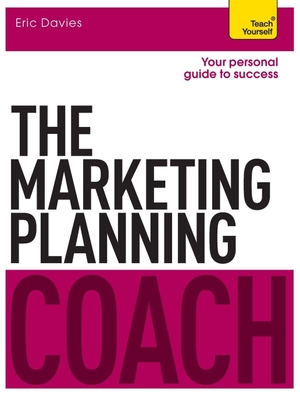 Davies, Eric. The Marketing Planning Coach. John Murray Press, 2014.