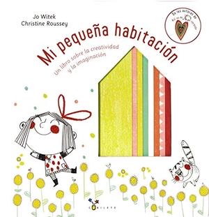 Keselman, Gabriela / Witek, Jo et al. Mi pequeña habitación. Editorial Bruño, 2017.