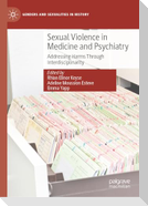 Sexual Violence in Medicine and Psychiatry