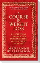A Course in Weight Loss