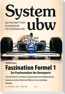 Faszination Formel 1 - Zur Psychoanalyse des Rennsports