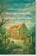 Mein persönlicher medialer spiritueller Weg