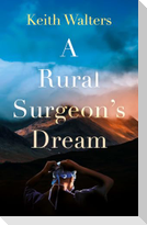 A Rural Surgeon's Dream