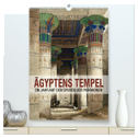 Ägyptens Tempel (hochwertiger Premium Wandkalender 2025 DIN A2 hoch), Kunstdruck in Hochglanz