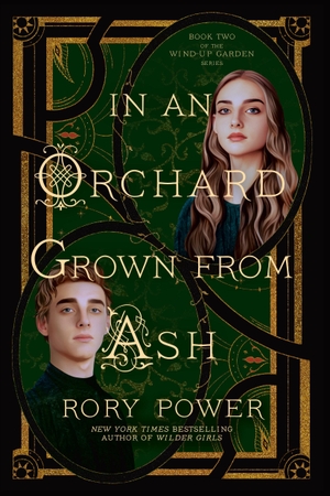 Power, Rory. In an Orchard Grown from Ash - A Novel. Random House LLC US, 2024.