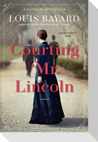 Courting Mr. Lincoln