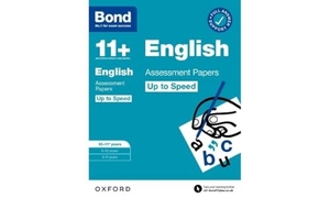 Bond 11 / Sarah Lindsay. Bond 11+ English Up to Speed Assessment Papers with Answer Support 10-11 years: Ready for the 2026 exam (for GL Assessment & other 11 plus exams). Oxford University Press, 2022.