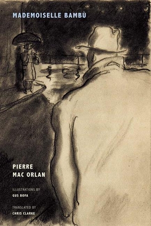 Mac Orlan, Pierre. Mademoiselle Bambu. Distributed Art Publishers, Inc., 2018.