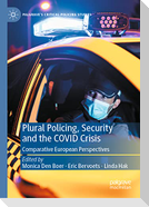 Plural Policing, Security and the COVID Crisis